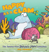 Title: Happy as a Clam: The Twenty-First Sherman's Lagoon Collection, Author: Jim Toomey