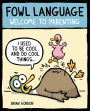 Fowl Language: Welcome to Parenting