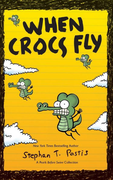 When Crocs Fly: A Pearls Before Swine Collection