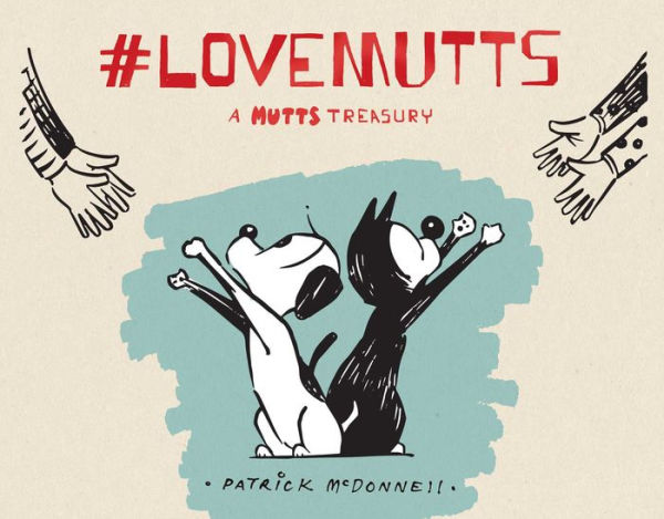 #LoveMUTTS: A MUTTS Treasury