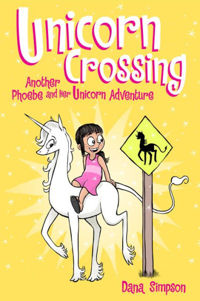 Unicorn Crossing (Phoebe and Her Unicorn Series #5)