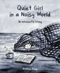 Alternative view 1 of Quiet Girl in a Noisy World: An Introvert's Story