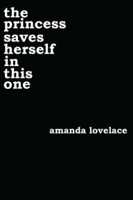 Download free accounts books the princess saves herself in this one ePub MOBI by Amanda Lovelace