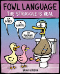 Alternative view 1 of Fowl Language: The Struggle is Real