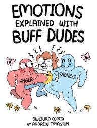 Download english books pdf free Emotions Explained with Buff Dudes: Owlturd Comix by Andrew Tsyaston English version 9781449486938