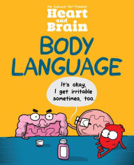 Title: Heart and Brain: Body Language, Author: The Awkward Yeti