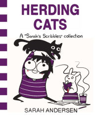 Free downloads audiobook Herding Cats: A Sarah's Scribbles Collection English version by Sarah Andersen 9781449493325 FB2 DJVU ePub