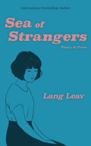 Title: Sea of Strangers, Author: Lang Leav