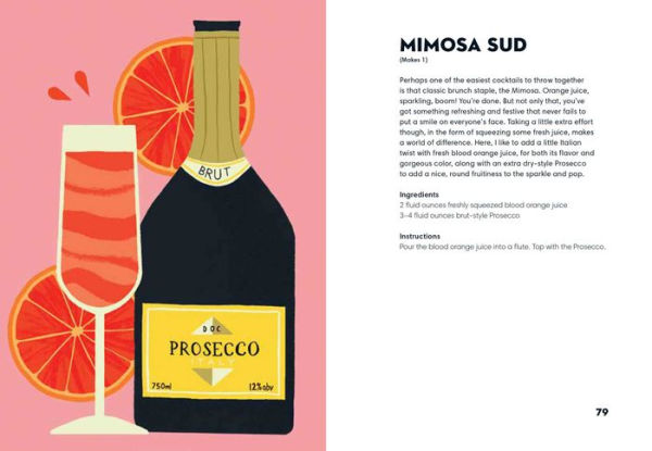 Prosecco Made Me Do It: 60 Seriously Sparkling Cocktails