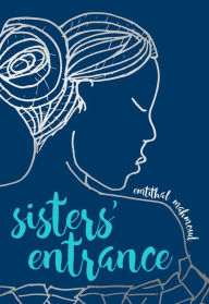 Free audio books downloads for mp3 players Sisters' Entrance by Emtithal Mahmoud 9781449492793