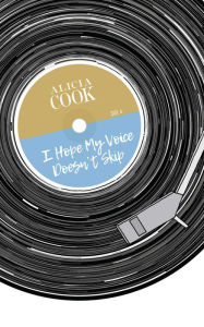 Free ebooks download for nook I Hope My Voice Doesn't Skip English version by Alicia Cook DJVU CHM 9781449494247