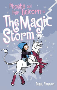 Title: Phoebe and Her Unicorn in the Magic Storm, Author: Dana Simpson