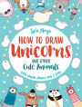 How to Draw a Unicorn and Other Cute Animals with Simple Shapes in 5 Steps