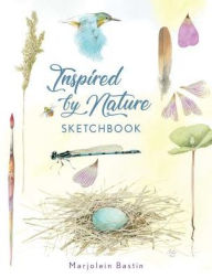Title: Inspired by Nature Sketchbook, Author: Marjolein Bastin