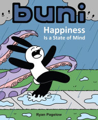 Title: Buni: Happiness Is a State of Mind, Author: Ryan Pagelow