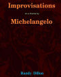 Improvisations on a theme by Michelangelo: Motifs From the Sistine Chapel Painting of the Garden Of Eden and the Expulsion