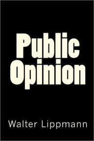 Title: Public Opinion, Author: Walter Lippmann