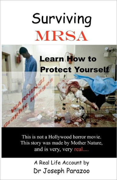 Surviving MRSA: Learn How to Protect Yourself