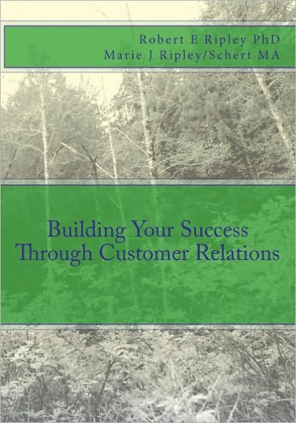 Building Your Success Through Customer Relations