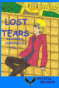 Title: Lost Tears, Author: Crystal Selness