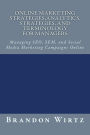 Online Marketing Strategies: Analytics, Strategies, and Terminology for Managers: Managing SEO, SEM, and Social Media Marketing Campaigns Online