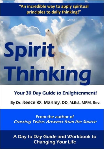 Spirit Thinking: Your 30 Day Guide to An Enlightened Life