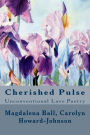 Cherished Pulse: Unconventional Love Poetry