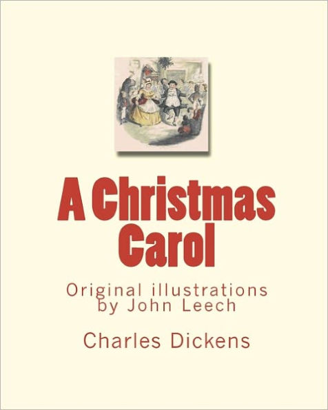 A Christmas Carol: Original illustrations by John Leech