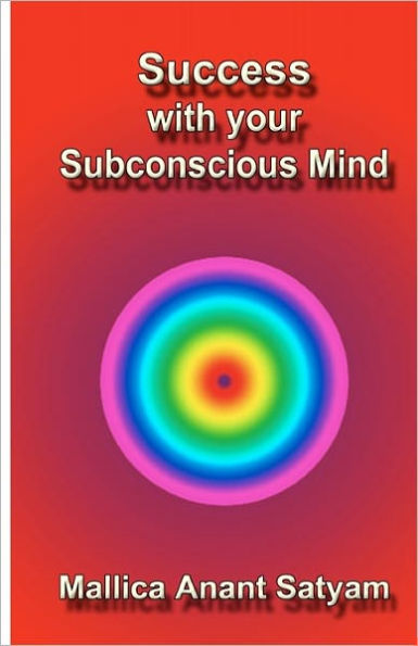 Success With Your Subconscious Mind