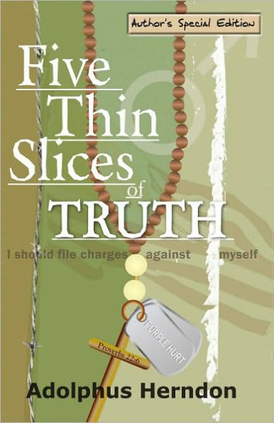 Five Thin Slices of Truth: Author's Special Edition