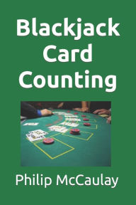 Title: Blackjack Card Counting, Author: Philip Martin McCaulay