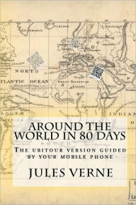 Title: Around the world in 80 days: The ubitour version guided by your mobile phone, Author: Sorin Adam Matei