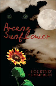 Title: Arcane Sunflower, Author: Courtney Summerlin
