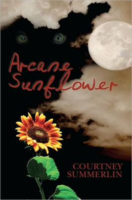 Arcane Sunflower By Courtney Summerlin Paperback Barnes Noble