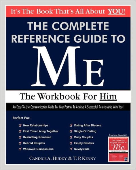 The Complete Reference Guide to Me: The Workbook for Him