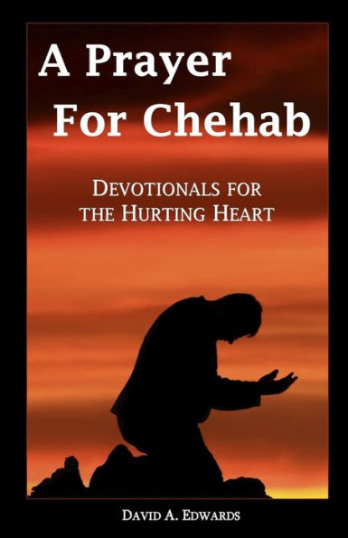 A Prayer for Chehab: Devotionals for the Hurting Heart