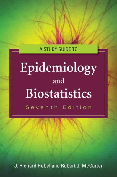 Study Guide to Epidemiology and Biostatistics / Edition 7