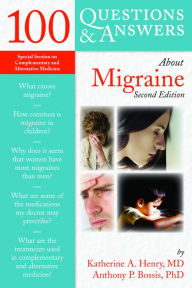 Title: 100 Questions & Answers About Migraine, Author: Katherine A. Henry