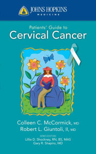 Title: Johns Hopkins Patients' Guide to Cervical Cancer, Author: Colleen C. McCormick