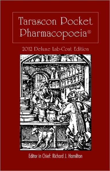 Tarascon Pharmacopoeia 2012 Deluxe Lab Coat Edition / Edition 13