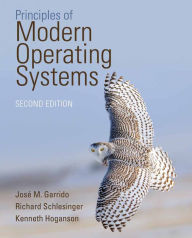 Title: Principles of Modern Operating Systems / Edition 2, Author: Jose M Garrido