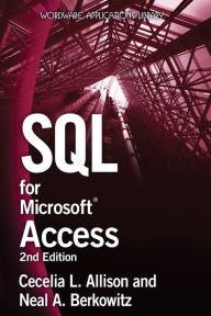 Title: SQL for Microsoft Access, Author: Cecelia L. Allison