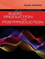 Audio Production and Postproduction