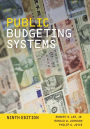 Public Budgeting Systems / Edition 9