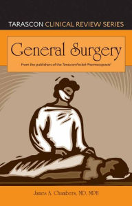 Title: Tarascon Clinical Review Series: General Surgery, Author: James A. Chambers