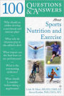 100 Questions and Answers about Sports Nutrition & Exercise