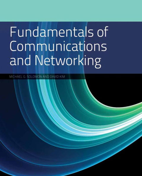 Fundamentals of Communications and Networking