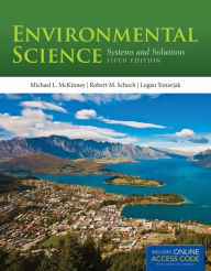 Title: Environmental Science: Systems and Solutions / Edition 5, Author: Michael L. McKinney