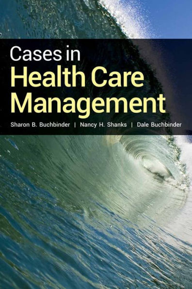 Cases in Health Care Management