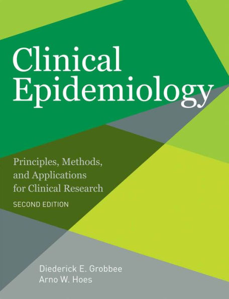 Clinical Epidemiology: Principles, Methods, and Applications for Clinical Research / Edition 2